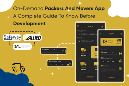 Explore on-Demand Packers & movers app development in detail
